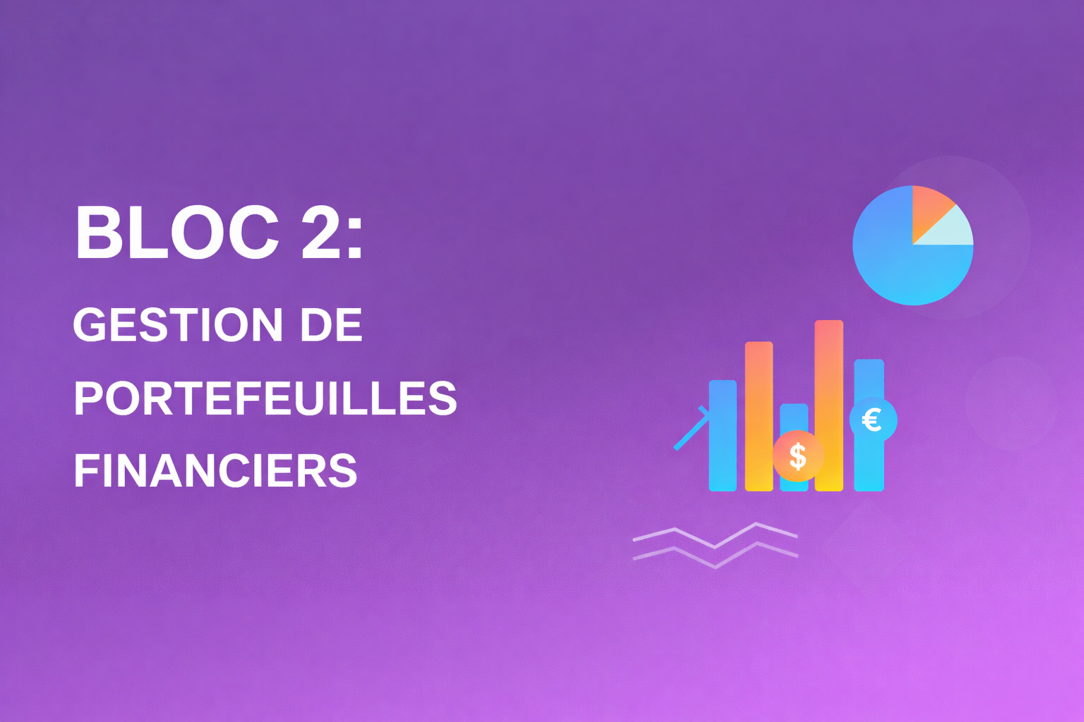 Mastère - BLOC 2 : Gestion de Portefeuilles Financiers ESG02
